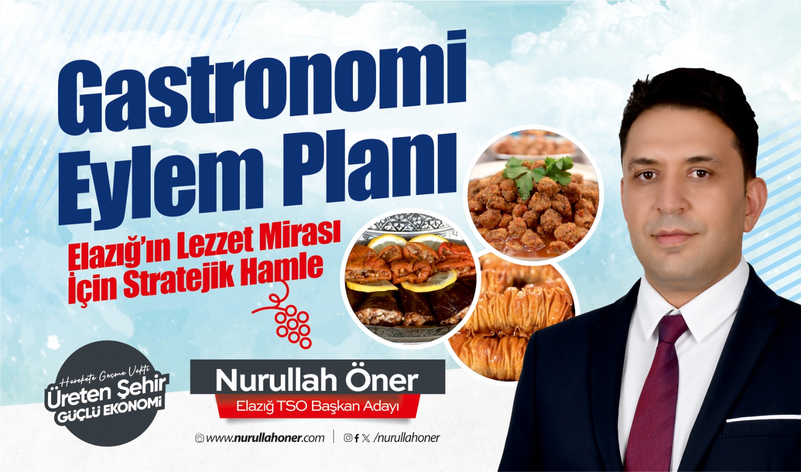 Elazığ TSO Başkan Adayı Nurullah Öner: “Elazığ’ın Gastronomi Potansiyelini Ulusal Markaya Dönüştüreceğiz”